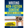 Writing Non-Fiction Content to Make a Living: Learn through Practical Steps
