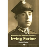 Memories of a Holocaust Survivor - Irving Farber