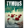 Tymurs: The 1982 Tylenol Murders (TYMURS, Book 1)