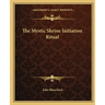The Mystic Shrine Initiation Ritual