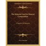 The Material Used in Musical Composition: A System of Harmony