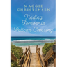 Finding Forever in Pelican Crossing