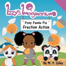 Izzy's Imaginarium: Pony Panda Pie Fraction Action