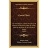 Gesta Pilati: Or the Reports, Letters and Acts of Pontius Pilate, Procurator of Judea, with an Account of His Life and Death (1880)