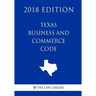 Texas Business and Commerce Code (2018 Edition)