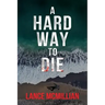 A Hard Way to Die