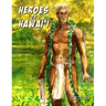 Heroes of Hawaii