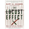 The Locust Effect: Why the End of Poverty Requires the End of Violence