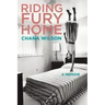 Riding Fury Home