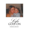 Life Goes On