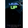 Level Up!: Your Strategy Guide To The Game Of Investing