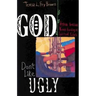 God Don't Like Ugly
