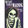 Distant Early Warning