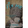 Fix Me: A story of munchausen syndrome by proxy