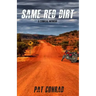 Same Red Dirt: A Comical Memoir