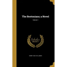 The Bostonians; a Novel; Volume 1