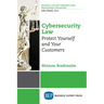 Cybersecurity Law: Protect Yourself and Your Customers