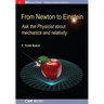 From Newton to Einstein: Ask the Physicist about Mechanics and Relativity