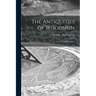 The Antiquities of Wisconsin: as Surveyed and Described