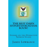 The Best Darn Hyperthyroidism Book!: Studies on the Overactive Thyroid Gland