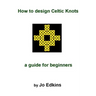 How to design Celtic Knots - a guide for beginners