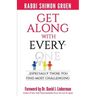Get Along With Everyone: Especially Those You Find Most Challenging