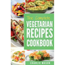 Vegetarian Cookbook: Delicious Vegan Healthy Diet Easy Recipes For Beginners Quick Easy Fresh Meal With Tasty Dishes: Kitchen Vegetarian Re