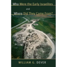 Who Were the Early Israelites and Where Did They Come From?