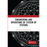 Engineering and Operations of System of Systems