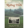Rolling Hills: Vignettes of a Life in Ohio