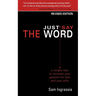 Just Say the Word