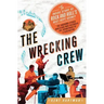 Wrecking Crew: The Inside Story of Rock and Roll's Best-Kept Secret