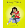 Raising PEARLS Softcover