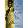Harlem Gallery and Other Poems of Melvin B Tolson
