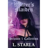 Winter's Maiden: Winter's Magic Season 1 Collection