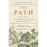 The Path: What Chinese Philosophers Can Teach Us about the Good Life