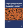 Family-Based Treatment for Avoidant/Restrictive Food Intake Disorder