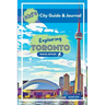 Kid's City Guide & Journal - Exploring Toronto - Travel Edition