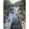 Saratoga Naturally: Photographic Images of Saratoga's Most Beautiful Parks & Preserves