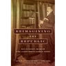 Reimagining the Republic: Race, Citizenship, and Nation in the Literary Work of Albion W. Tourgée