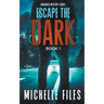 Escape the Dark