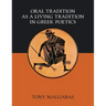Oral Tradition as a Living Tradition in Greek Poetics