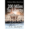 200 Miles To Liberty