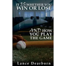 It Is Whether You Win Or Lose And How You Play The Game