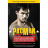 Pacman: Behind the Scenes with Manny Pacquiao--The Greatest Pound-For-Pound Fighter in the World