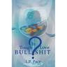 Is Tough Love Bullshit?