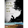 It's Fine by Me