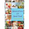 Generations Of Good Food