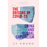 The Origins of Covid-19: China and Global Capitalism