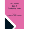 The Children's Book of Thanksgiving Stories